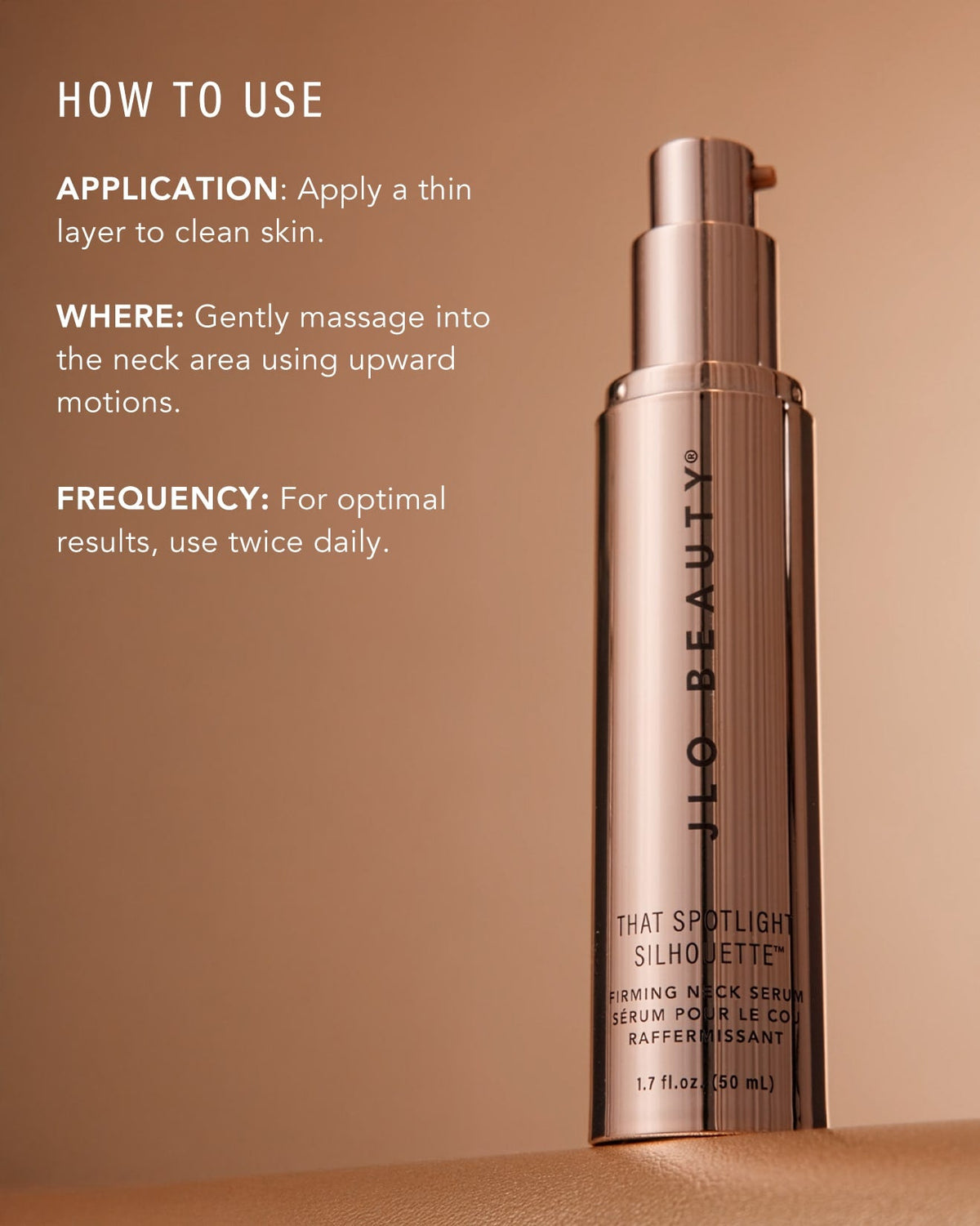 A bottle of JLO Beauty That Spotlight Silhouette  Neck Serum stands on a beige surface against a warm beige background, with white text on the left explaining how to use it.